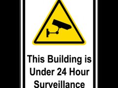 Building Under 24HR Surveillance Sign