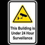 Building Under 24HR Surveillance Sign