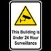 Building Under 24HR Surveillance Sign